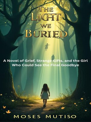 cover image of The Light We Buried